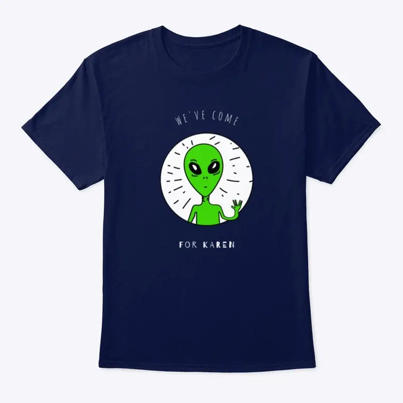 Alien Karen Tee